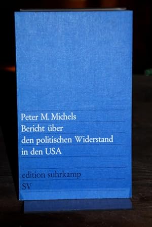 Seller image for Bericht ber den politischen Widerstand in den USA. (= edition suhrkamp 719) for sale by Altstadt-Antiquariat Nowicki-Hecht UG