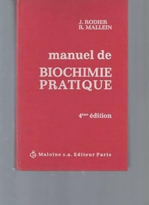 Manuel de biochimie pratique. A l'usage des laboratoires d'analyse médicales