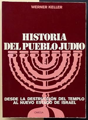 Historia del pueblo judio. Desde la destrucción del templo al nuevo estado de Israel