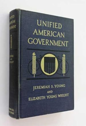 Immagine del venditore per Unified American Government: Including Its Economic and Social Aspects venduto da Cover to Cover Books & More