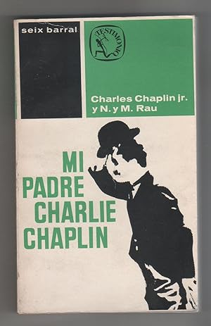 Image du vendeur pour Mi padre Charlie Chaplin. mis en vente par Librera El Crabo