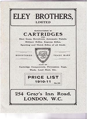 ELEY BROTHERS, LIMITED PRICE LIST NO. 83 (1910-11)