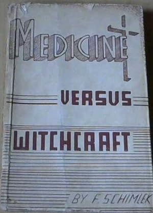 Medicine versus Witchcraft