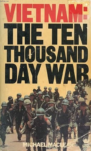 Bild des Verkufers fr VIETNAM: THE TEN THOUSAND DAY WAR zum Verkauf von Le-Livre