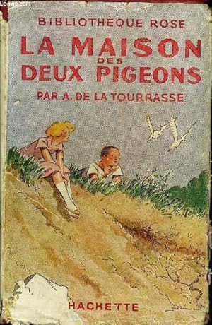 Seller image for LA MAISON DES DEUX PIGEONS - COLLECTION BIBLIOTHEQUE ROSE ILLUSTREE. for sale by Le-Livre