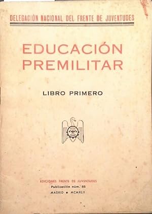 EDUCACIÓN PREMILITAR - LIBRO PRIMERO