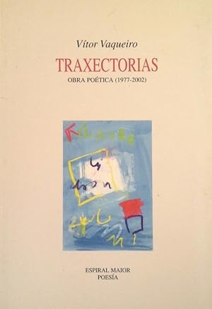 Image du vendeur pour TRAXECTORIAS - OBRA POTICA (1977-2002) mis en vente par CENTRAL LIBRERA REAL FERROL