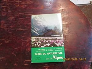 Imagen del vendedor de Guide du Naturaliste dans les Alpes. a la venta por Librairie FAUGUET