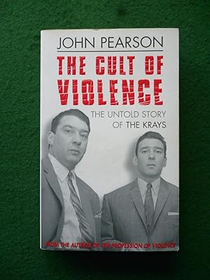 Bild des Verkufers fr The Cult of Violence: The Untold Story of the Krays zum Verkauf von Shelley's Books