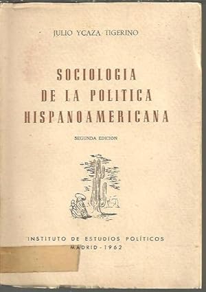 Immagine del venditore per SOCIOLOGIA DE LA POLITICA HISPANOAMERICANA. venduto da Librera Javier Fernndez