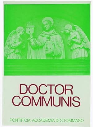 DOCTOR COMMUNIS. Rivista Quadrimestrale della Pontificia Accademia di S.Tommaso. Anno I - N. 3. O...