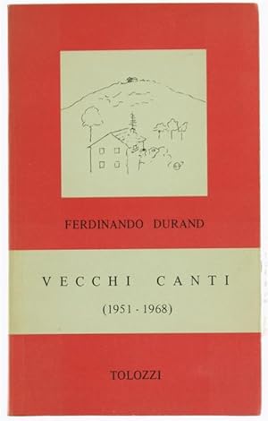 Immagine del venditore per VECCHI CANTI (1951-1968).: venduto da Bergoglio Libri d'Epoca