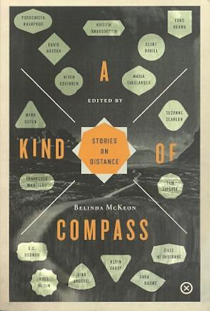 Seller image for A Kind of Compass: Stories on Distance for sale by Mike Murray - Bookseller LLC