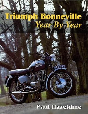 Triumph Bonneville : year by year.
