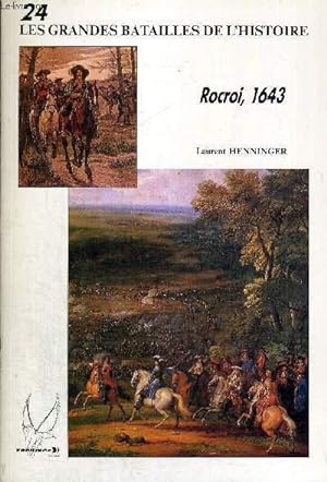 Bild des Verkufers fr LES GRANDES BATAILLES DE L'HISTOIRE - N24 - ROCROI - 1643 zum Verkauf von Le-Livre