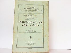 Rasseforschung und Familienkunde. Friedrich Mann's Pädagogisches Magazin Heft 1389.