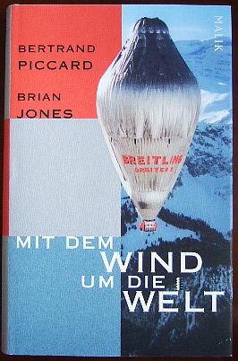 Mit dem Wind um die Welt. ; Brian Jones. Aus dem Engl. von Anja Hansen-Schmidt und Thomas Pfeiffer