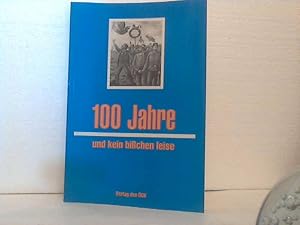 100 Jahre und kein bisschen leise. [Red.: Kurt Horak] (= Jahrbuch 1993).