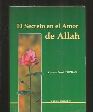 SECRETO EN EL AMOR DE ALLAH - EL