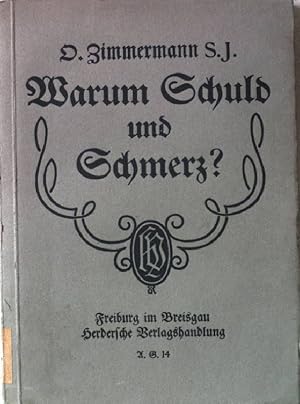 Image du vendeur pour Warum Schuld und Schmerz? mis en vente par books4less (Versandantiquariat Petra Gros GmbH & Co. KG)