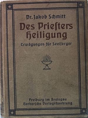 Seller image for Des Priesters Heiligung. Erwgungen fr Seelsorger. for sale by books4less (Versandantiquariat Petra Gros GmbH & Co. KG)