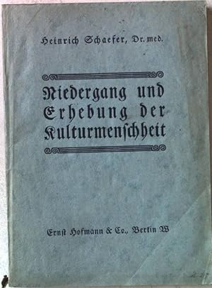 Bild des Verkufers fr Niedergang und Erhebung der Kulturmenschheit. zum Verkauf von books4less (Versandantiquariat Petra Gros GmbH & Co. KG)