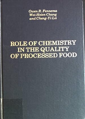 Image du vendeur pour Role of chemistry in the quality of processed food Journals and Books in Food Science and Nutrition mis en vente par books4less (Versandantiquariat Petra Gros GmbH & Co. KG)