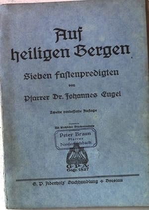 Bild des Verkufers fr Auf heiligen Bergen. Sieben Fastenpredigten. zum Verkauf von books4less (Versandantiquariat Petra Gros GmbH & Co. KG)