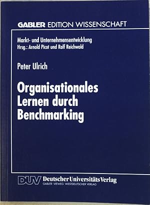 Bild des Verkufers fr Organisationales Lernen durch benchmarking. Gabler Edition Wissenschaft; zum Verkauf von books4less (Versandantiquariat Petra Gros GmbH & Co. KG)