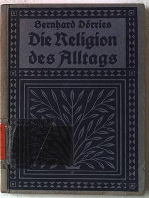 Seller image for Die Religion des Alltags. for sale by books4less (Versandantiquariat Petra Gros GmbH & Co. KG)