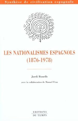 Les nationalismes espagnols, 1876-1978