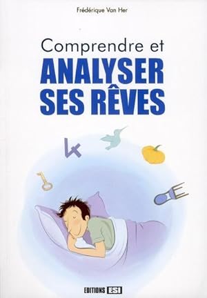 Comprendre et analyser ses rêves