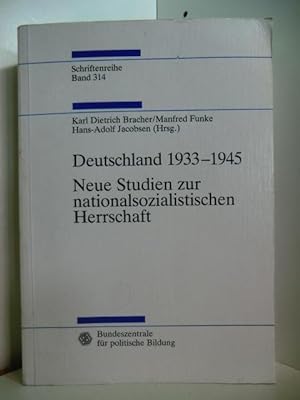 Imagen del vendedor de Deutschland 1933 - 1945. Neue Studien zur nationalsozialistischen Herrschaft a la venta por Antiquariat Weber