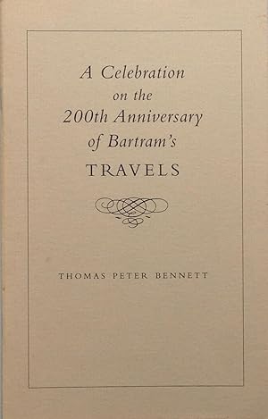 Seller image for A celebration on the 200th anniversary of Bartram's travels for sale by Acanthophyllum Books