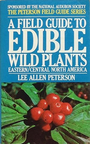 A field guide to edible wild plants, eastern/central North America