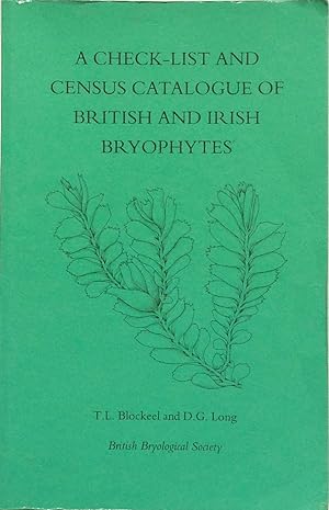 Seller image for A check-list and census catalogue of British and Irish bryophytes for sale by Acanthophyllum Books