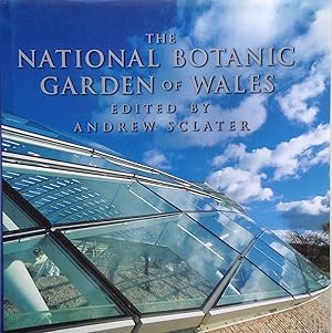 Bild des Verkufers fr The National Botanic Garden of Wales zum Verkauf von Acanthophyllum Books