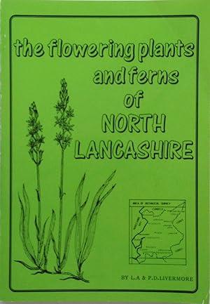 Seller image for The flowering plants and ferns of north Lancashire for sale by Acanthophyllum Books