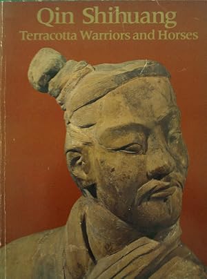 Image du vendeur pour Qin Shihuang; Terracotta Warriors and Horses. mis en vente par Banfield House Booksellers