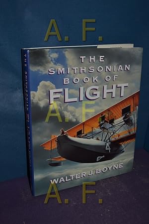 Seller image for The Smithsonian Book of Flight for sale by Antiquarische Fundgrube e.U.
