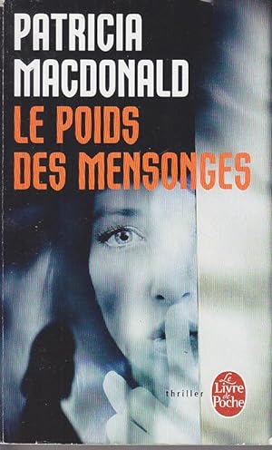 Seller image for LE POIDS DES MENSONGES Poche 2013 for sale by CARIOU1