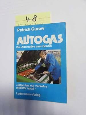 Bild des Verkufers fr Autogas - die Alternative zum Benzin zum Verkauf von Bookstore-Online