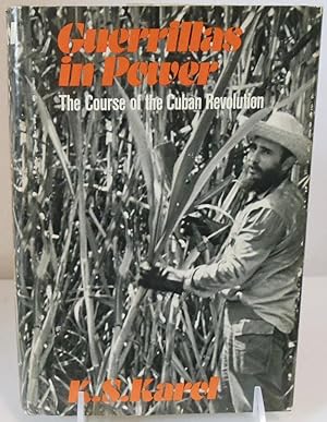 Guerrillas in Power: The Course of the Cuban Revolution (Les Guerilleros au Pouvoir)