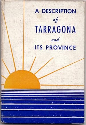 Imagen del vendedor de A Description of Tarragona & Its Province | Vintage Guide Book a la venta por *bibliosophy*