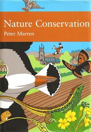 Seller image for NATURE CONSERVATION: A REVIEW OF THE CONSERVATION OF WILDLIFE IN BRITAIN 1950-2001. By Peter Marren. New Naturalist No. 91. for sale by Coch-y-Bonddu Books Ltd