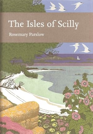 Seller image for THE ISLES OF SCILLY. By Rosemary Parslow. Collins New Naturalist Library No. 103. for sale by Coch-y-Bonddu Books Ltd