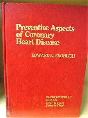 Imagen del vendedor de Preventive Aspects of Coronary Heart Disease (Cardiovascular Clinics) a la venta por PsychoBabel & Skoob Books