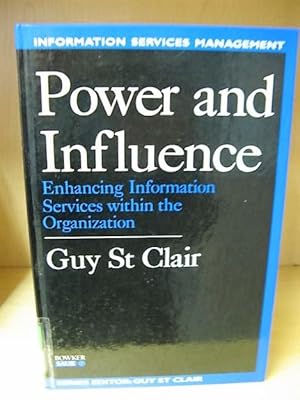 Seller image for Power and Influence: Enhancing Information Services Within the Organization for sale by PsychoBabel & Skoob Books