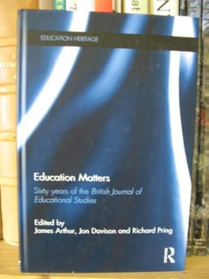 Bild des Verkufers fr Education Matters: Sixty Years of the British Journal of Educational Studies zum Verkauf von PsychoBabel & Skoob Books