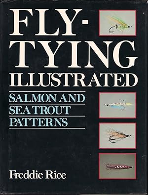 Imagen del vendedor de FLY-TYING ILLUSTRATED: SALMON AND SEA TROUT PATTERNS. By Freddie Rice. a la venta por Coch-y-Bonddu Books Ltd